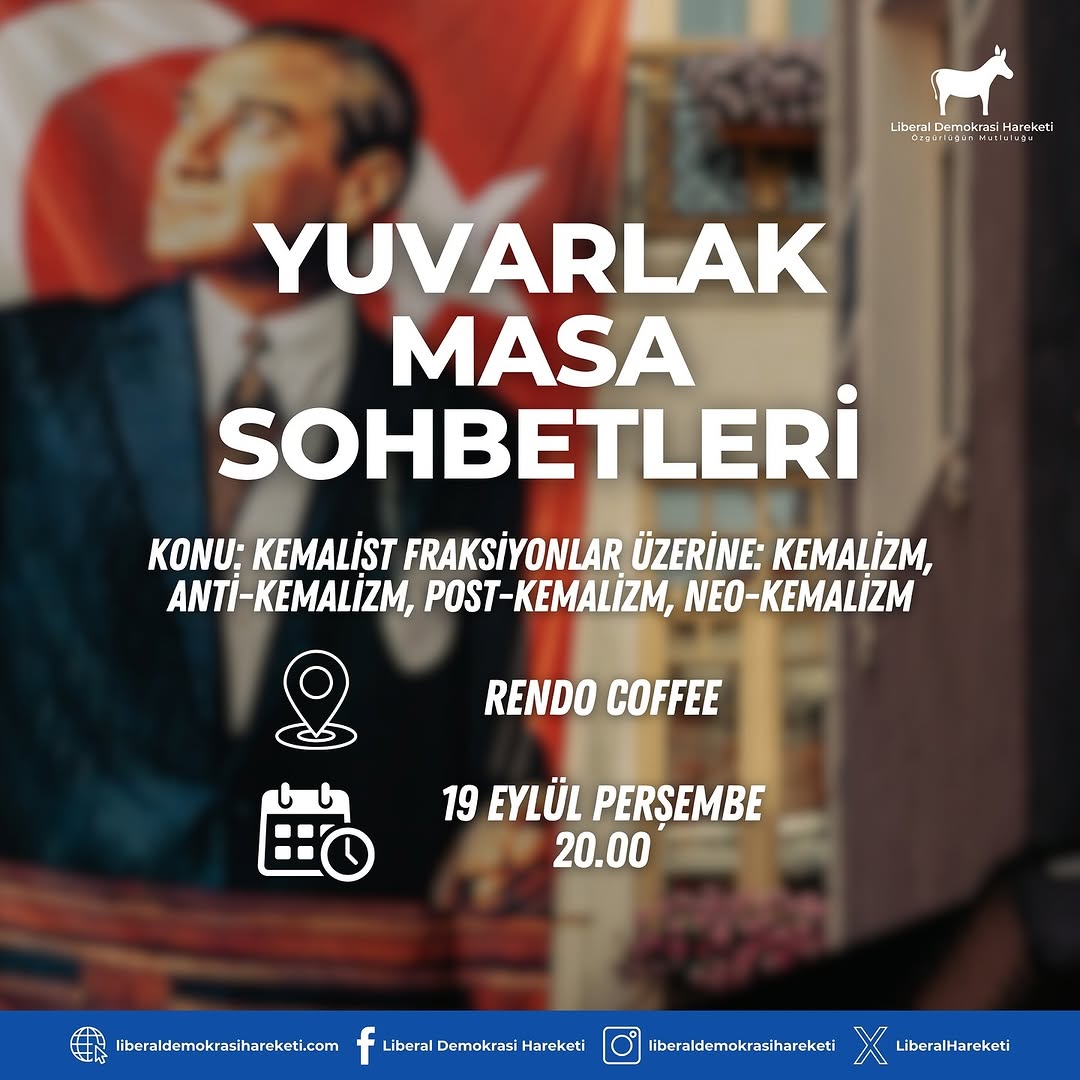 Yuvarlak Masa: Kemalizm ve Fraksiyonları